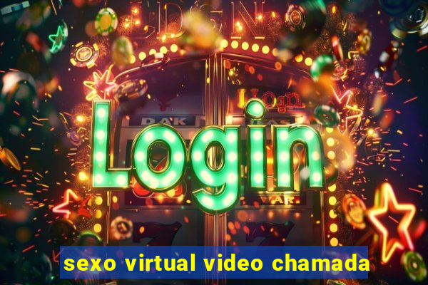 sexo virtual video chamada